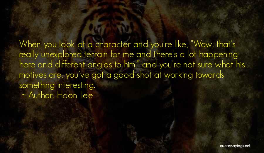 Working For What You Got Quotes By Hoon Lee