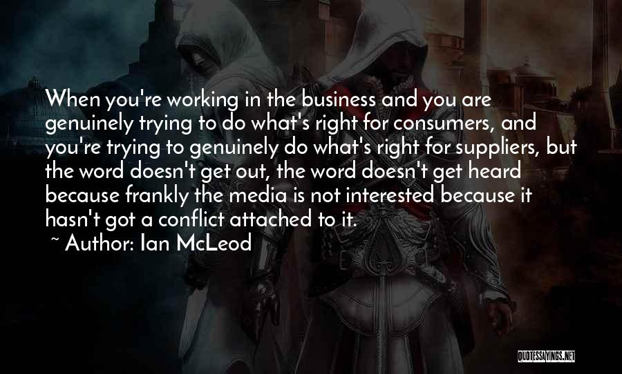 Working For What You Got Quotes By Ian McLeod
