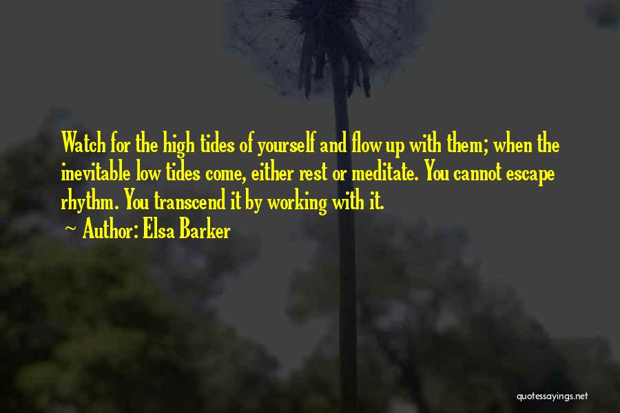 Working For Yourself Quotes By Elsa Barker