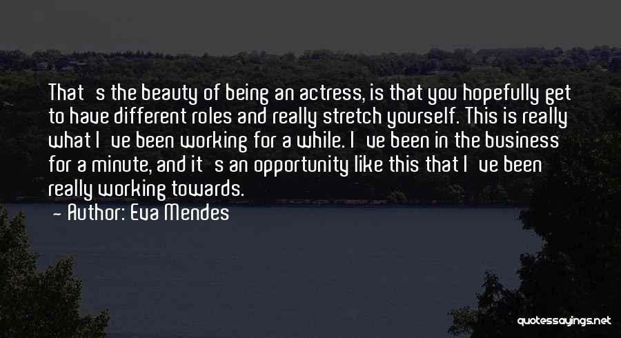 Working For Yourself Quotes By Eva Mendes