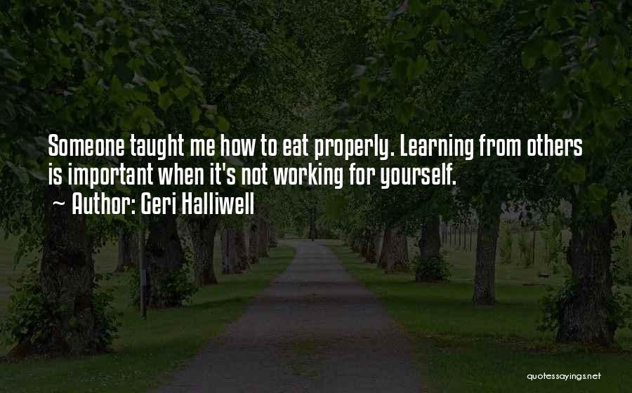 Working For Yourself Quotes By Geri Halliwell