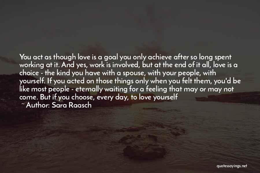 Working For Yourself Quotes By Sara Raasch