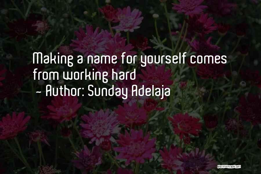 Working For Yourself Quotes By Sunday Adelaja