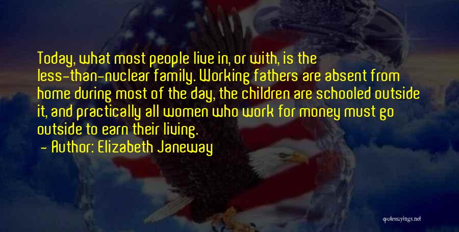 Working From Home Quotes By Elizabeth Janeway