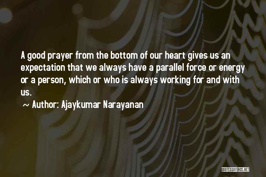 Working From The Bottom Up Quotes By Ajaykumar Narayanan