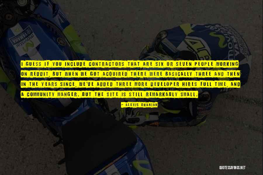 Working Full Time Quotes By Alexis Ohanian