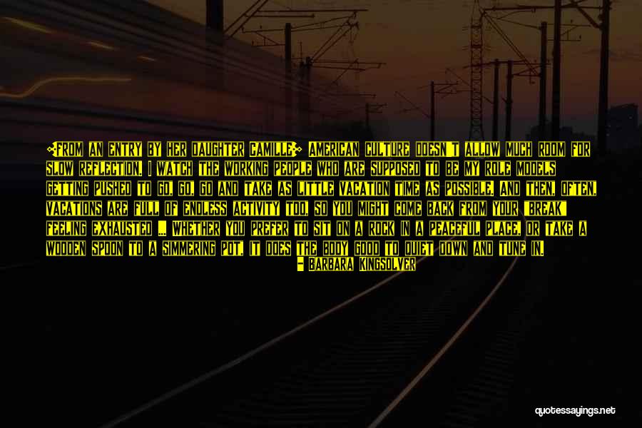 Working Full Time Quotes By Barbara Kingsolver