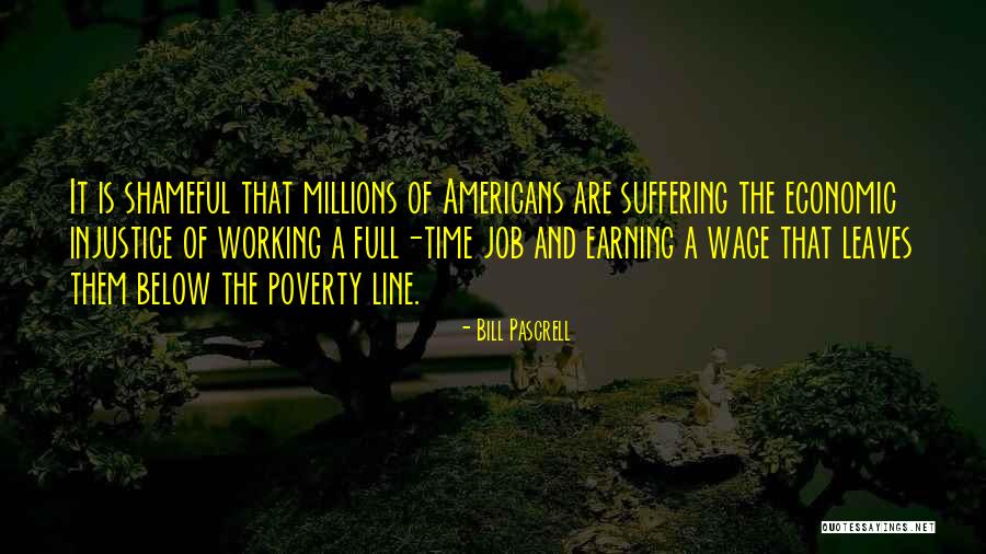 Working Full Time Quotes By Bill Pascrell
