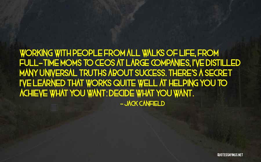 Working Full Time Quotes By Jack Canfield