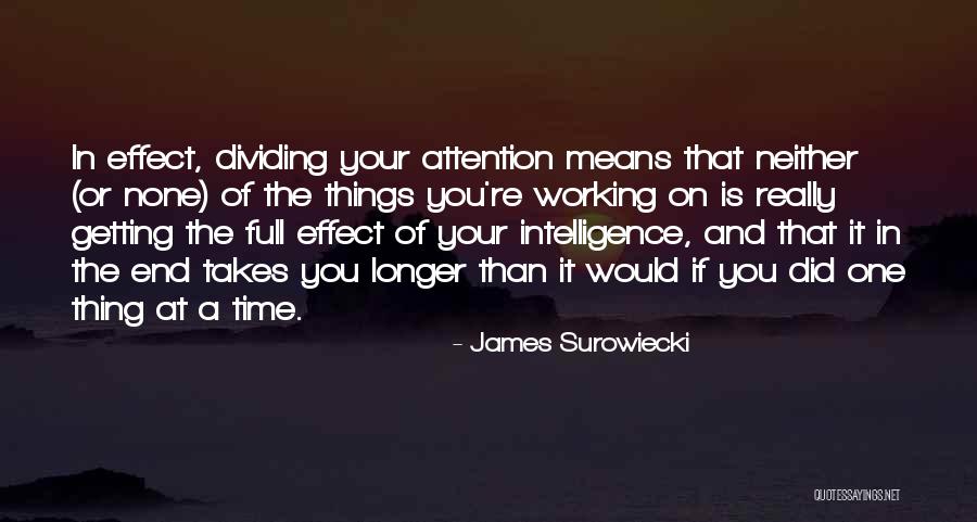 Working Full Time Quotes By James Surowiecki