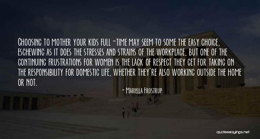 Working Full Time Quotes By Mariella Frostrup