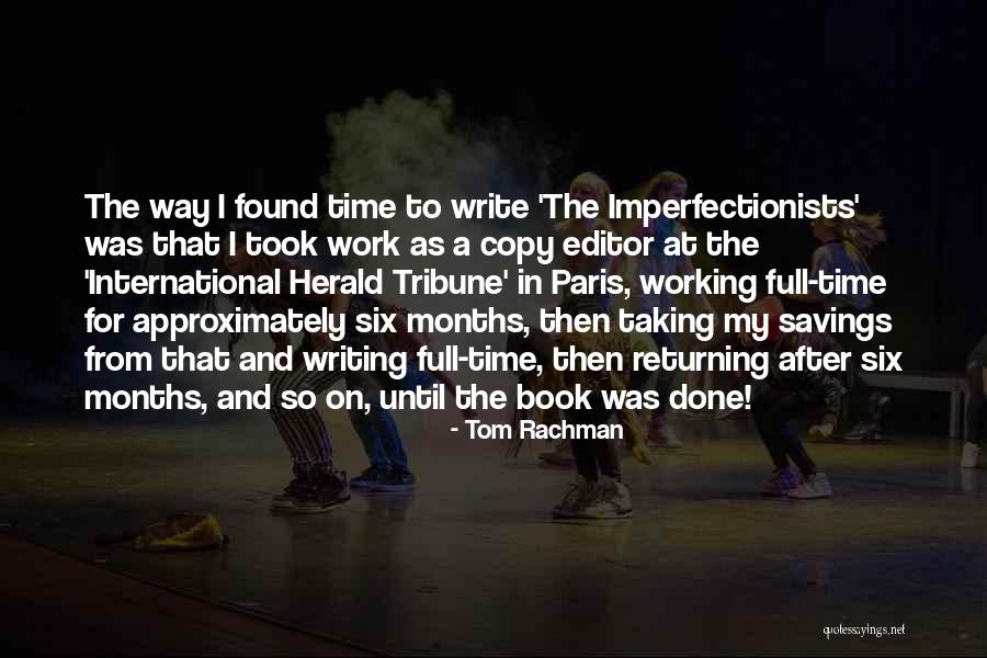 Working Full Time Quotes By Tom Rachman