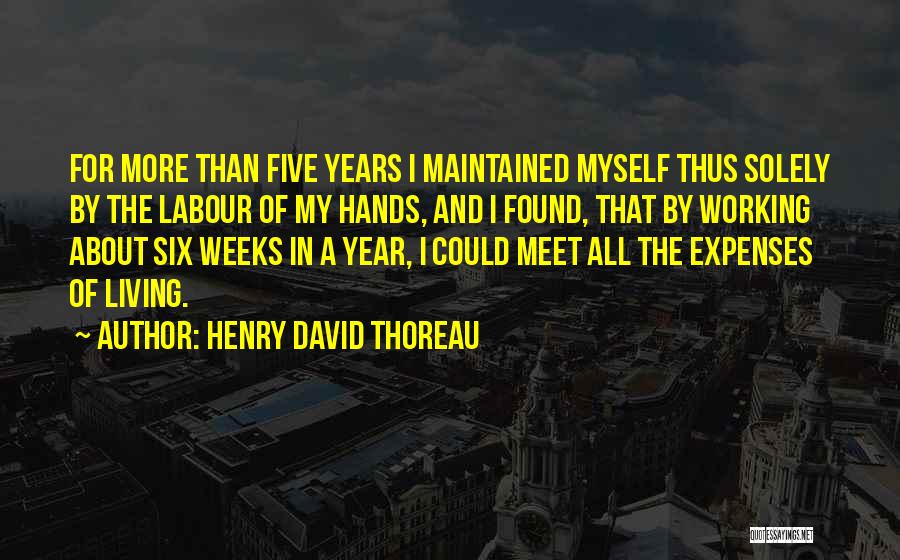 Working Hands Quotes By Henry David Thoreau