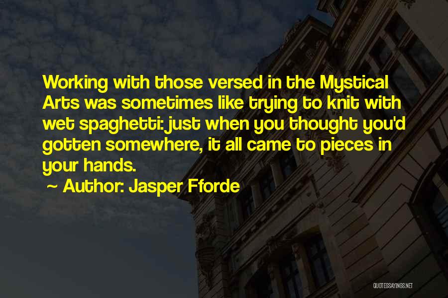 Working Hands Quotes By Jasper Fforde