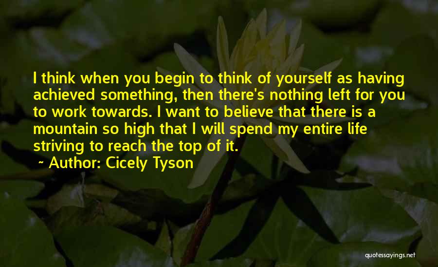 Working Hard All Your Life Quotes By Cicely Tyson