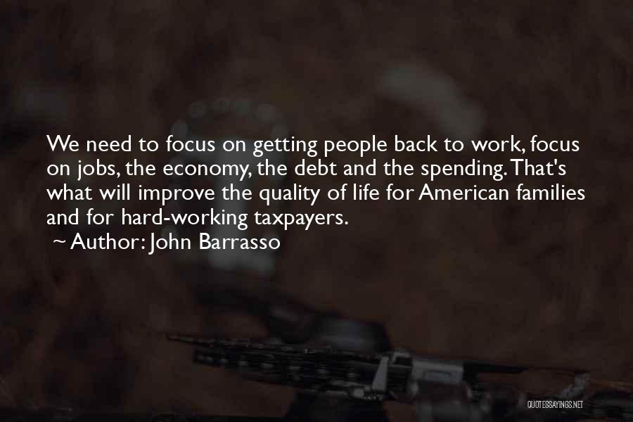 Working Hard And Getting Nowhere Quotes By John Barrasso