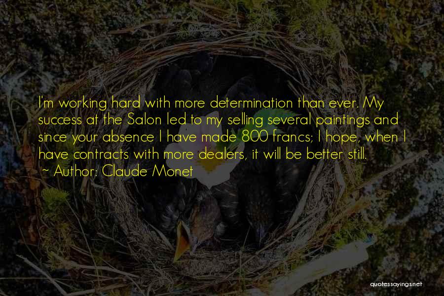 Working Hard And Success Quotes By Claude Monet