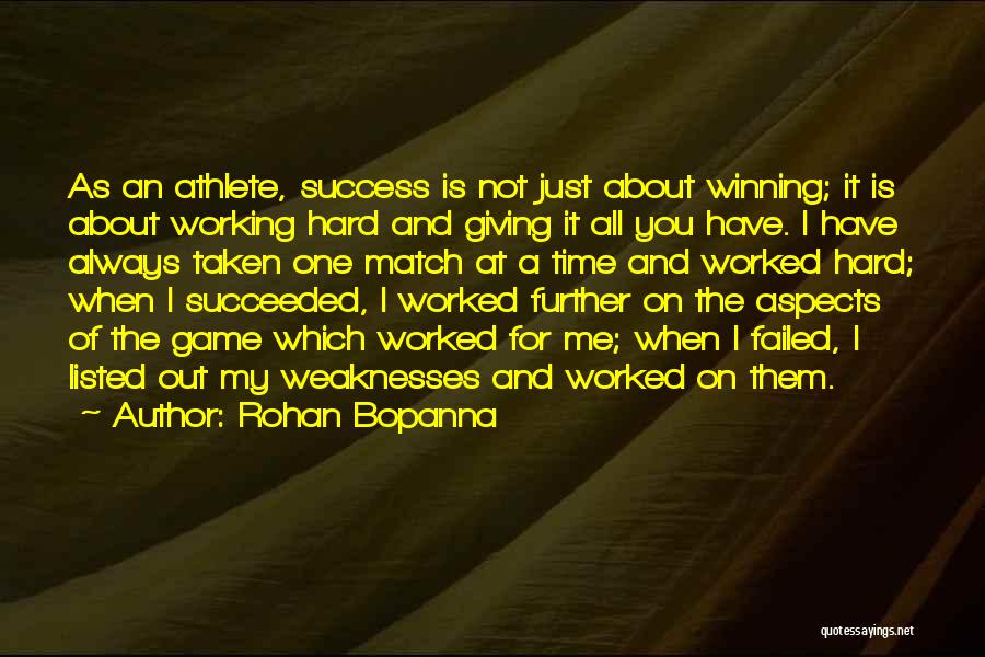 Working Hard And Success Quotes By Rohan Bopanna