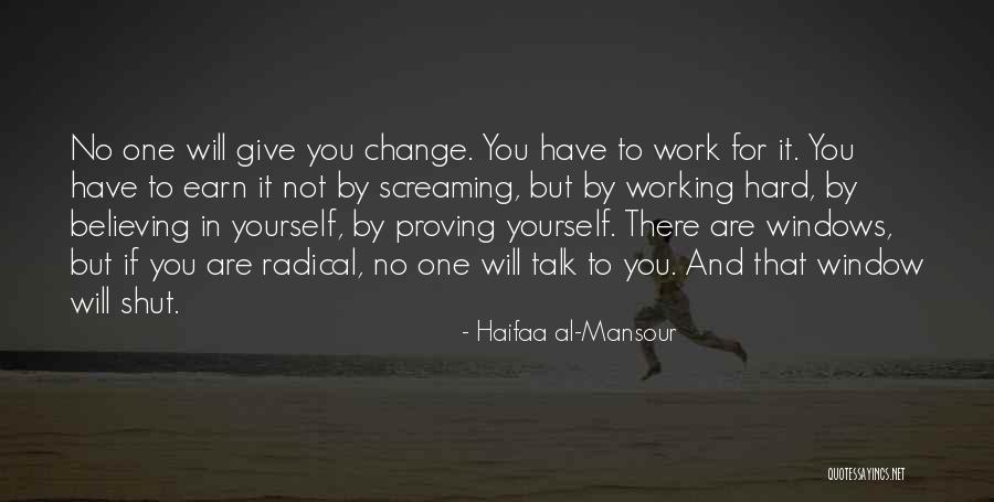 Working Hard Change Quotes By Haifaa Al-Mansour Working Hard Change Quotes By Haifaa Al-Mansour