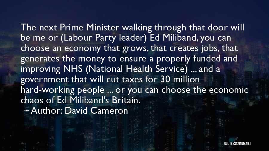 Working Hard For Money Quotes By David Cameron