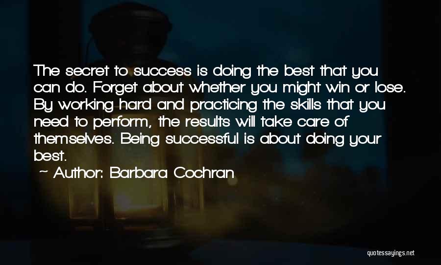 Working Hard For Success Quotes By Barbara Cochran