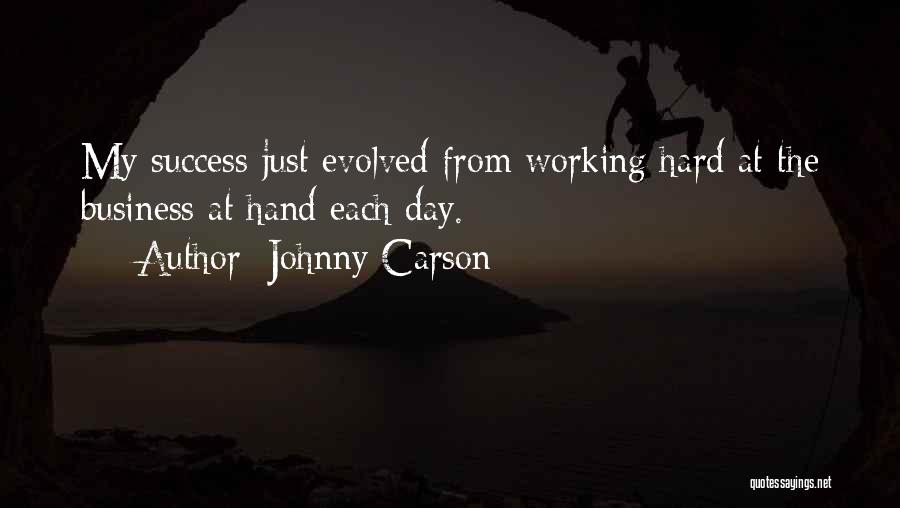 Working Hard For Success Quotes By Johnny Carson