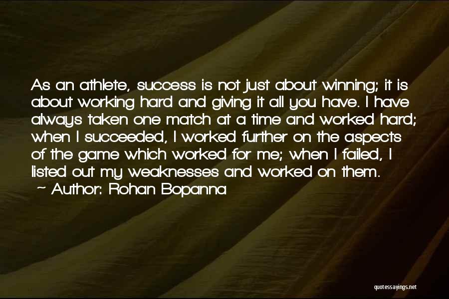 Working Hard For Success Quotes By Rohan Bopanna