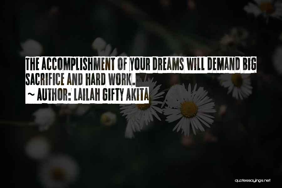 Working Hard For Your Dreams Quotes By Lailah Gifty Akita