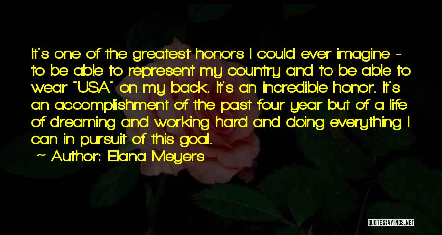 Working Hard In Life Quotes By Elana Meyers