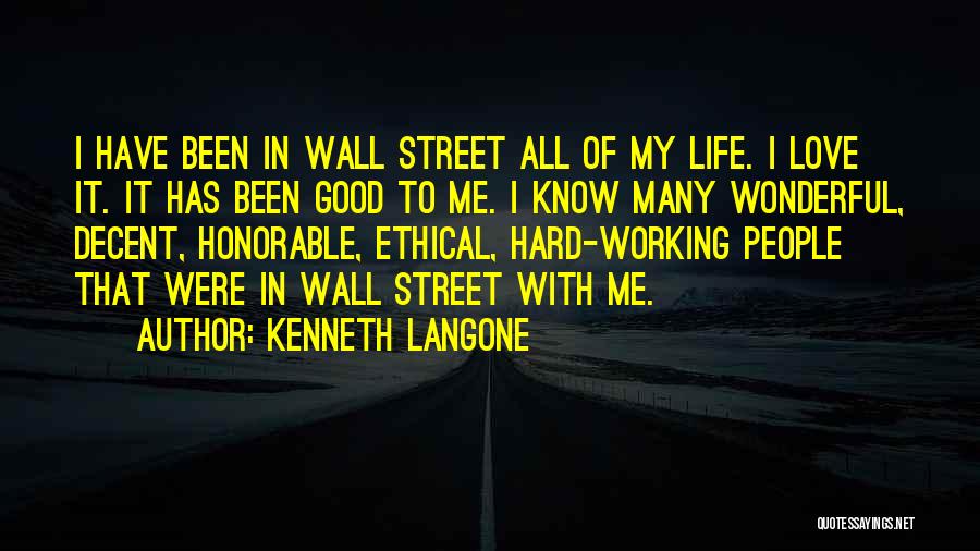 Working Hard In Life Quotes By Kenneth Langone