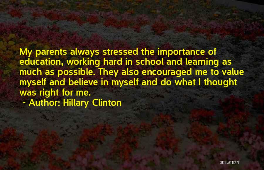 Working Hard In School Quotes By Hillary Clinton