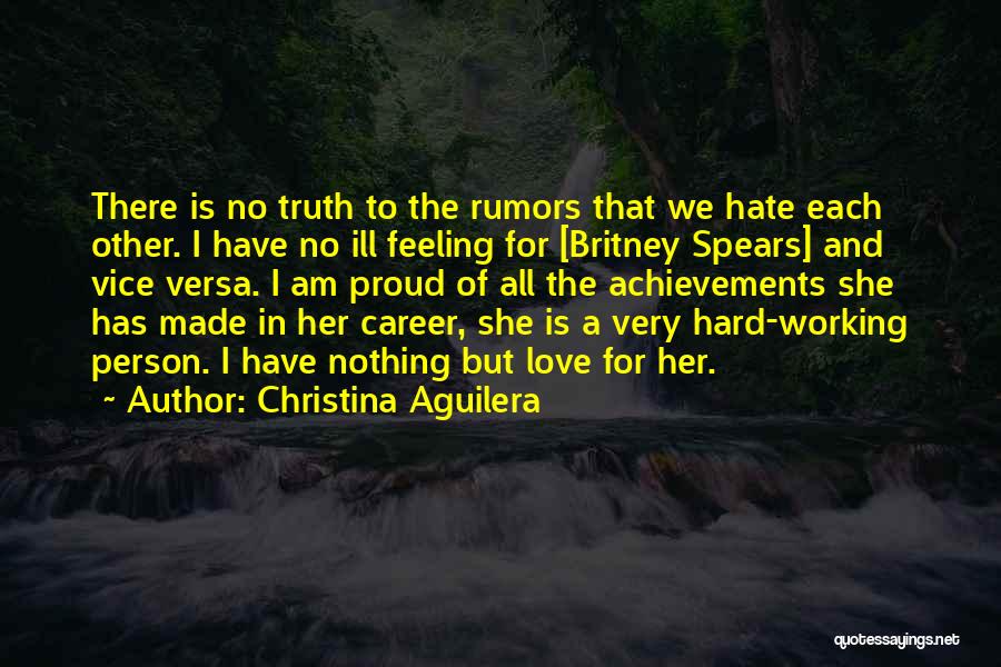 Working Hard Love Quotes By Christina Aguilera
