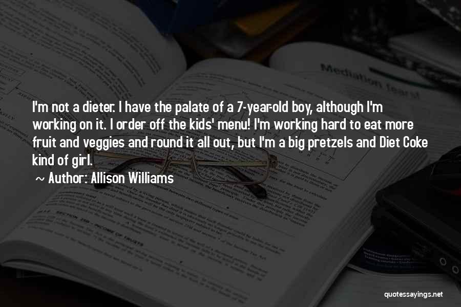 Working Hard Quotes By Allison Williams