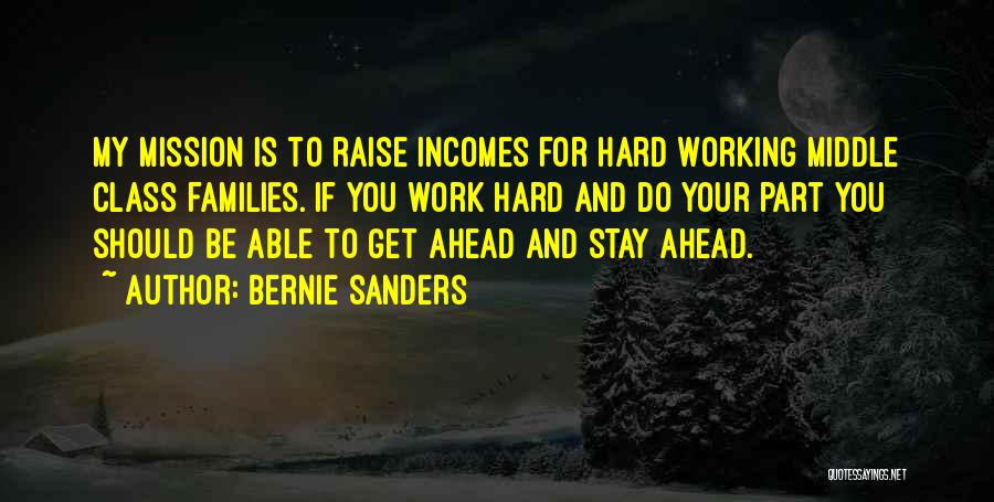 Working Hard Quotes By Bernie Sanders