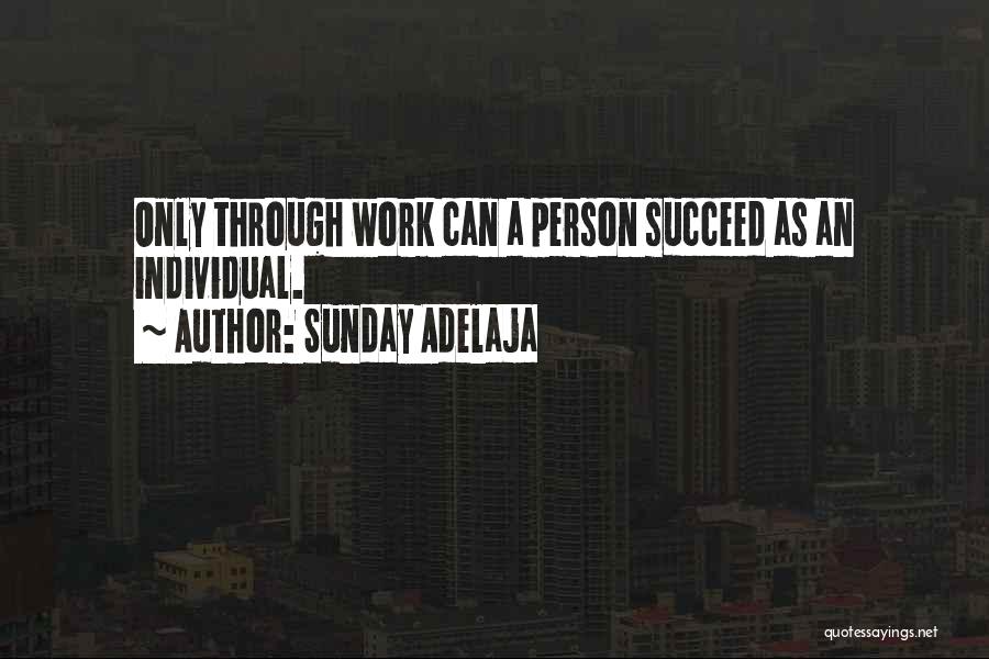 Working Hard Quotes By Sunday Adelaja