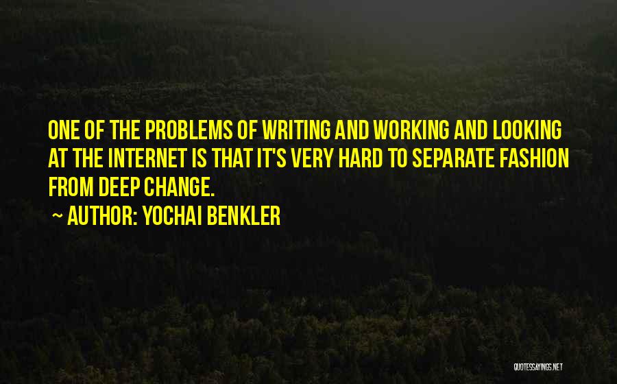 Working Hard Quotes By Yochai Benkler