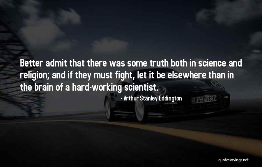 Working Hard To Get Better Quotes By Arthur Stanley Eddington