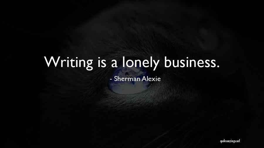 Working Hard To Make Dreams Come True Quotes By Sherman Alexie Working Hard To Make Dreams Come True Quotes By Sherman Alexie