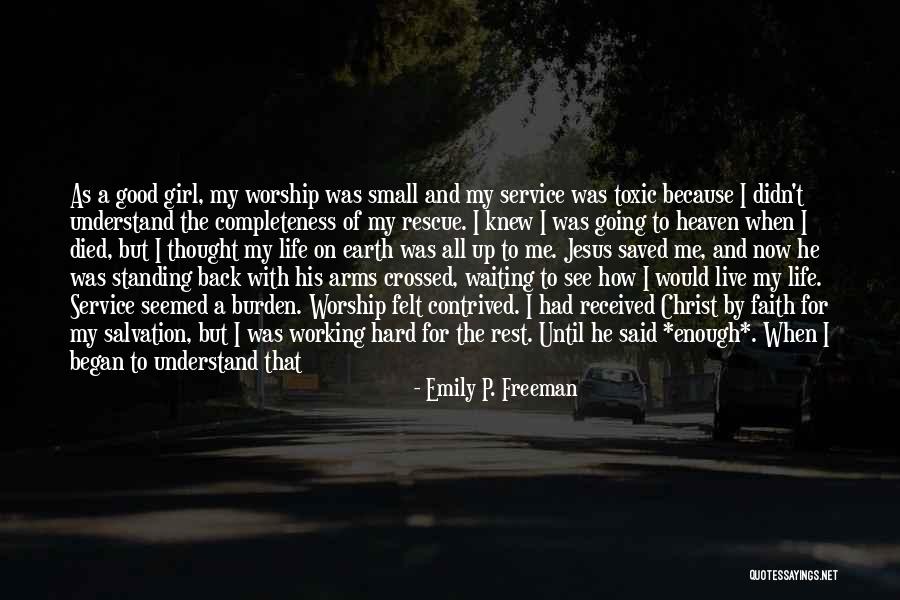 Working Hard When Others Rest Quotes By Emily P. Freeman