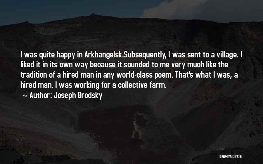 Working In A Man's World Quotes By Joseph Brodsky