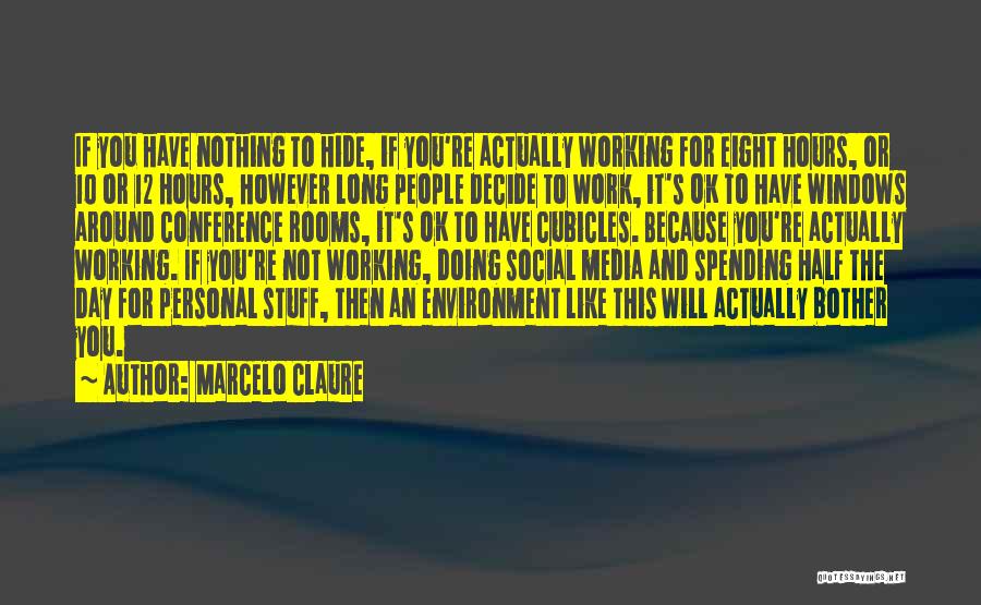 Working In Cubicles Quotes By Marcelo Claure