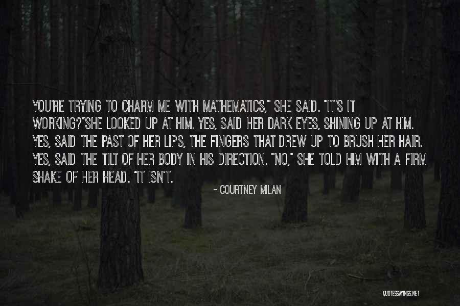 Working In Dark Quotes By Courtney Milan Working In Dark Quotes By Courtney Milan