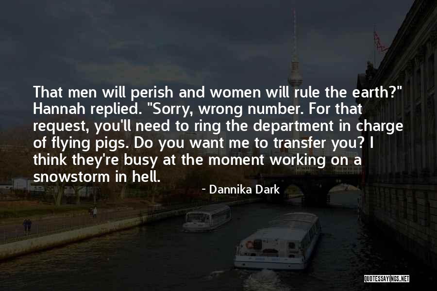 Working In Dark Quotes By Dannika Dark Working In Dark Quotes By Dannika Dark