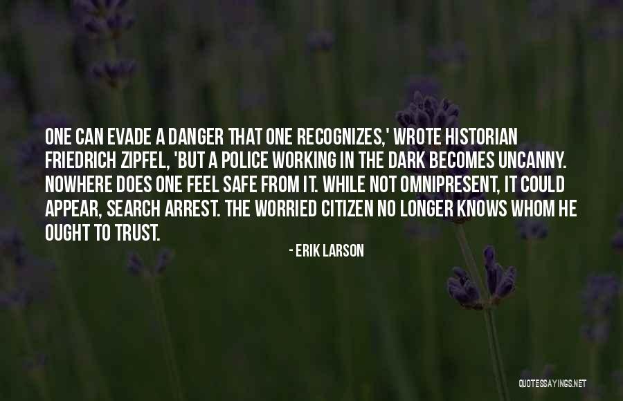 Working In Dark Quotes By Erik Larson Working In Dark Quotes By Erik Larson