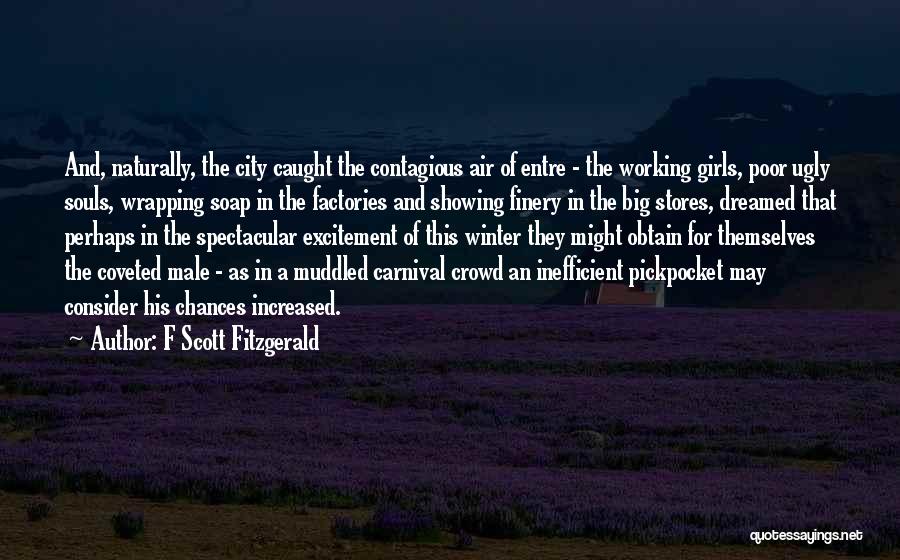 Working In Factories Quotes By F Scott Fitzgerald