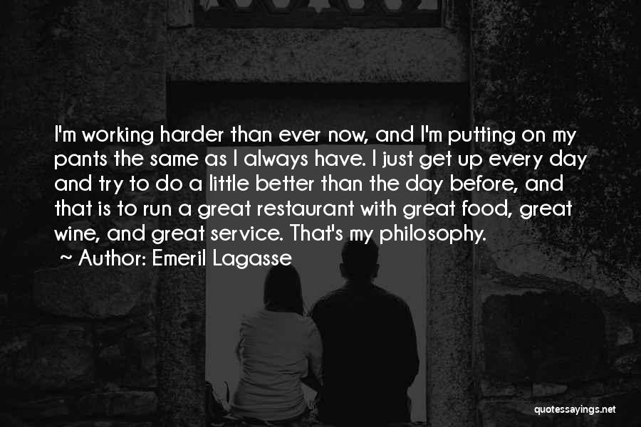 Working In Food Service Quotes By Emeril Lagasse