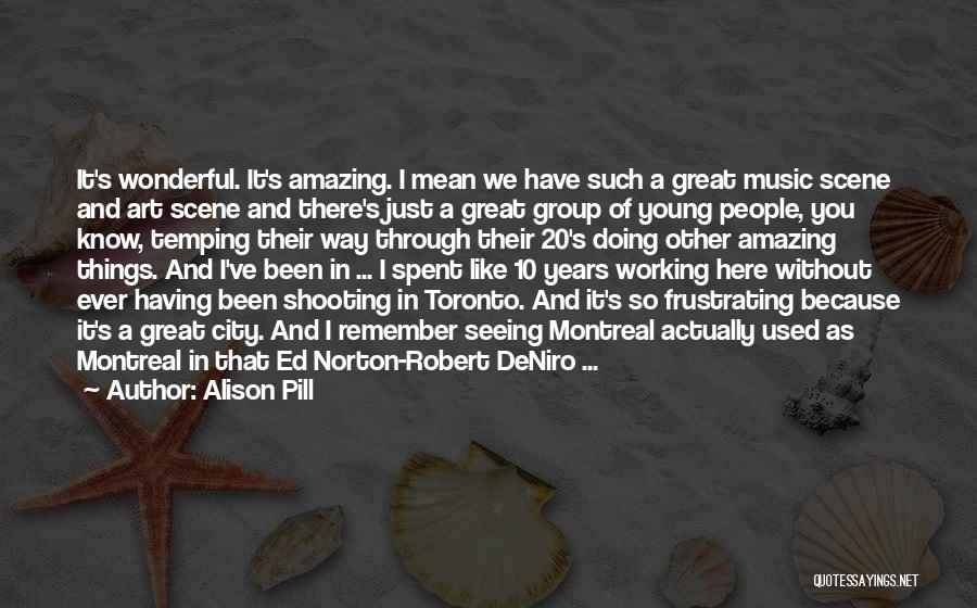 Working In Group Quotes By Alison Pill