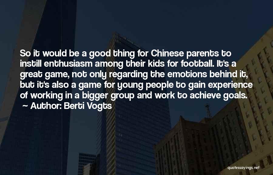 Working In Group Quotes By Berti Vogts