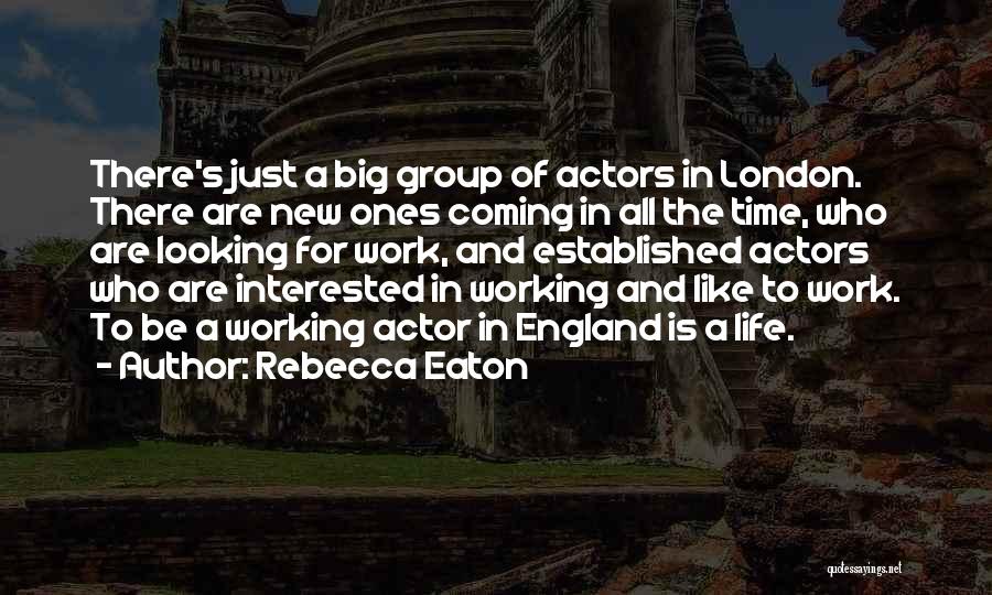Working In Group Quotes By Rebecca Eaton