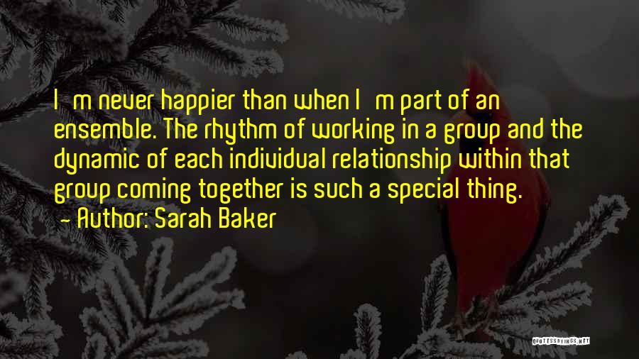 Working In Group Quotes By Sarah Baker